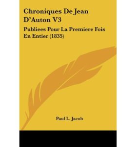 "Chroniques di Jean d'Auton".